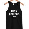 fuck college tank top