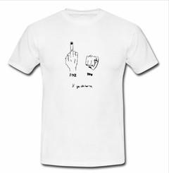 fuck you if you can't hear me T-shirt