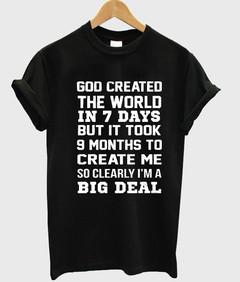 god created the world in 7 days T-shirt