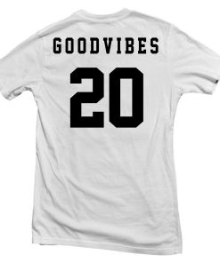 good vibes 20 T-shirt back