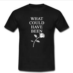 have could have been T-shirt