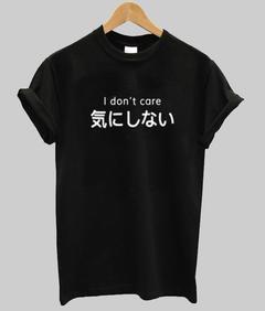 i don't care T-shirt