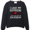 i love my boyfriends sweatshirt