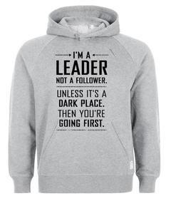 i'm a leader hoodie