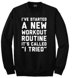 i've started a new workout routine sweatshirt