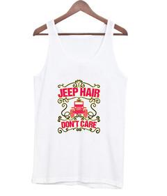 jeep hair don't care tank top