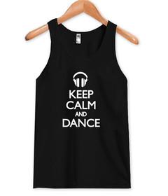 keep calm and dance tank top