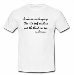 kindness is a lamguage T-shirt