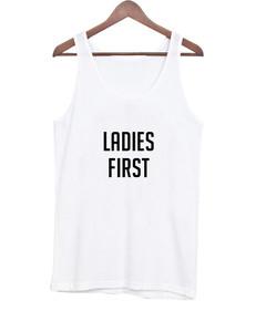 ladies first tank top