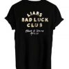 liars bad luck club T-shirt back