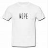 nope font  T-shirt