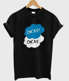 okay okay T-shirt