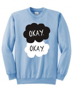 okay  okay sweatshirt