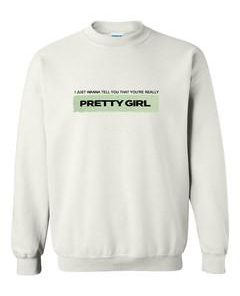 pretty girl sweatshirt