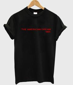 the american dream T-shirt