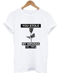 you stole my nirvana T-shirt