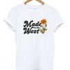 Made in The West T-Shirt-Si