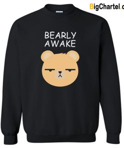Bearly Awake Sweatshirt-Si