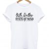 Beth Dutton State Of Mind T Shirt-Si