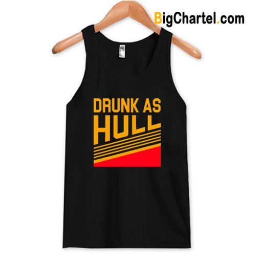 Drunk As Hull Tank Top-Si