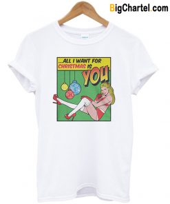 Mariah Carey Inspired All I Want For Christmas T shirt-Si