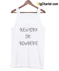 New York or Nowhere Tank Top-Si