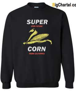 Super Corn From California Sweatshirt-Si