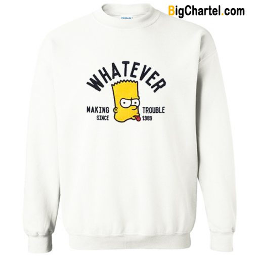 Whatever Bart Simpson Sweatshirt-Si