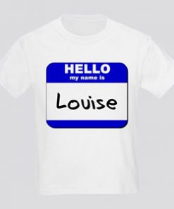 hello my name is louise Kids Light T-Shirt