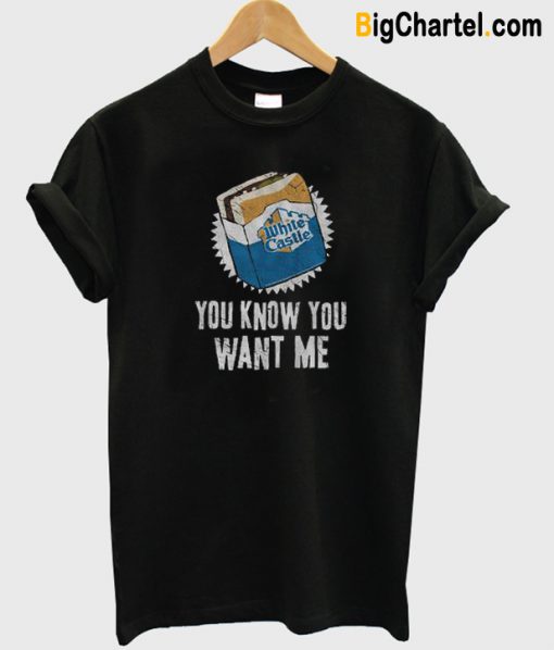you Know you Want me T-Shirt-Si