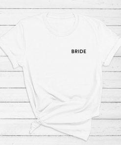 Bride Tshirt