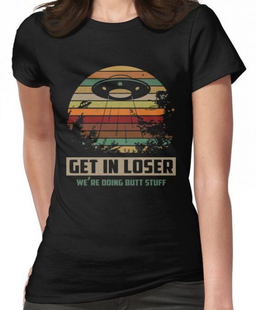 Get in Loser T-Shirt