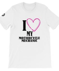 Love My Motorcycle Mechanic Short-Sleeve Unisex T-Shirt