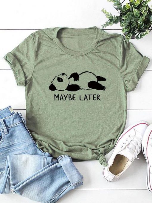 Panda Maybe Later T-Shirt