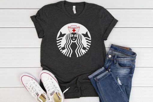 Starbucks Nurse T Shirt