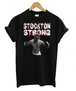 Stockton Strong Nate Diaz MMa T shirt
