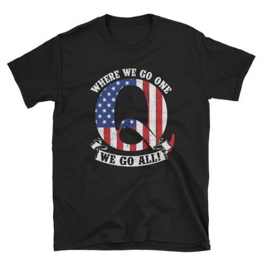 We Go All T-Shirt