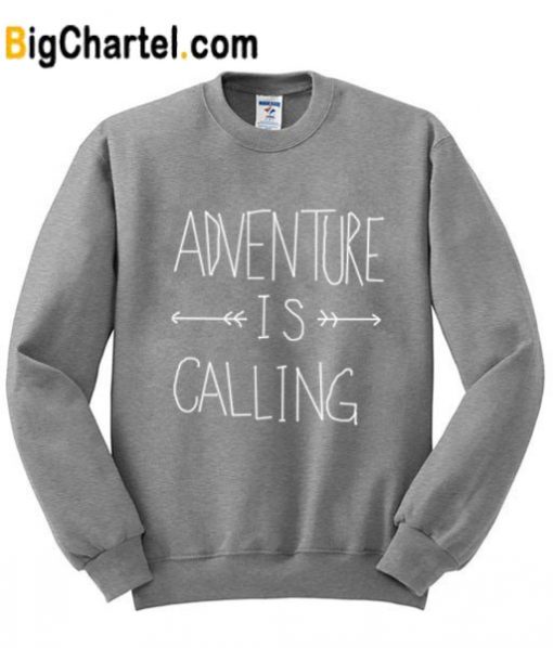 Adventure is Calling Sweatshirt