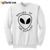 Beware of The Humans Alien Sweatshirt