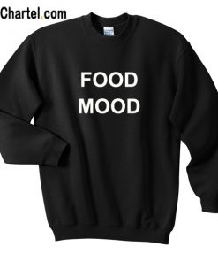 Food Mood Sweatshirt