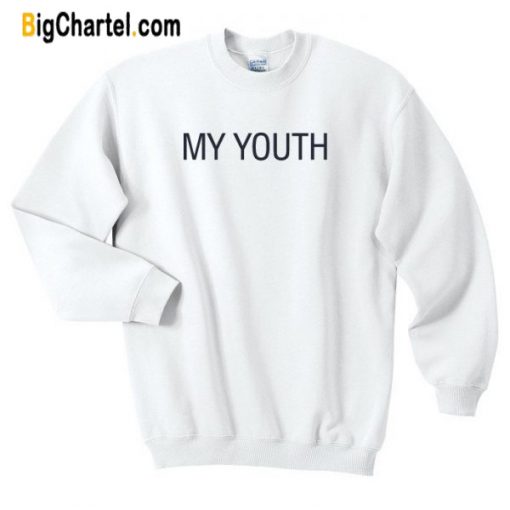 My Youth Sweatshirt