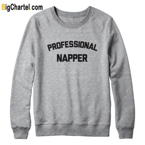 Professional Napper Sweatshirt