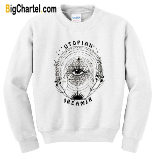 Utopian Dreamer Sweatshirt