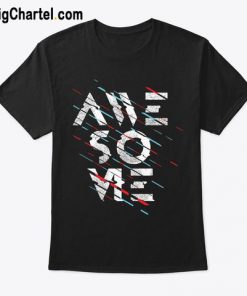 Awesome Cool T-shirt