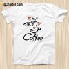 But First Coffee T-Shirt