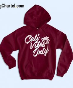 Cali Vibes Only Hoodie