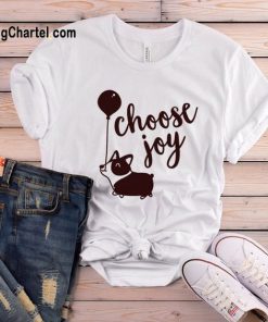 Choose Joy Corgi T-shirt