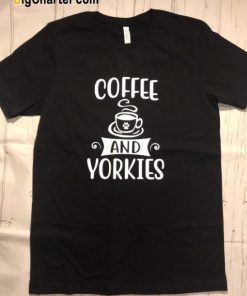 Coffee And Yorkies T-Shirt