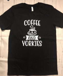 Coffee and Yorkies T-shirt