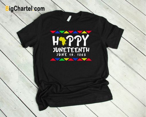 Happy Juneteenth T-Shirt